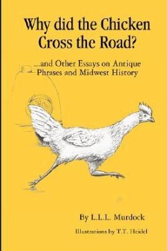 Why Did the Chicken Cross the Road? - Murdock, Larry