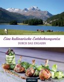 Eine kulinarische Entdeckungsreise durch das Engadin, Val Poschiavo, Val Müstair und Val Bergaglia