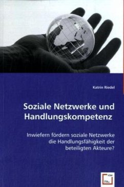 Soziale Netzwerke und Handlungskompetenz - Riedel, Katrin