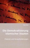 Die Demokratisierung islamischer Staaten