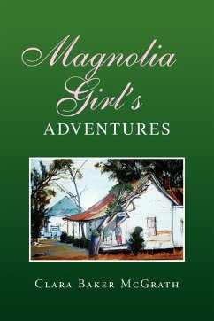 Magnolia Girl's Adventures - McGrath, Clara Baker