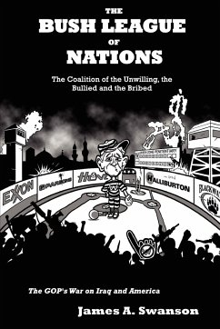 The Bush League of Nations - Swanson, James A.