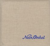 Ed Jones and Timothy Prus: Nein, Onkel: Snapshots from Another Front 1938-1945