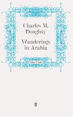 Wanderings in Arabia - Doughty, Charles M.