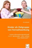 Kinder als Zielgruppe von Fernsehwerbung