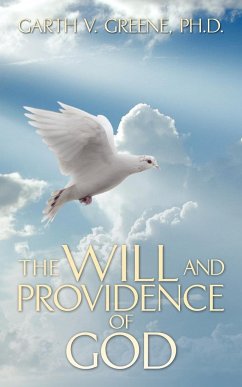 The Will and Providence of God - Greene, Garth V.