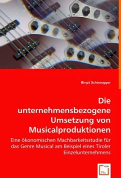 Cover Die unternehmensbezogene Umsetzung von Musicalproduktionen