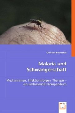 Malaria und Schwangerschaft - Kownatzki, Christine