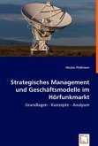 Strategisches Management und Geschäftsmodelle im Hörfunkmarkt