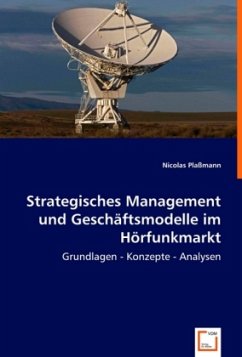 Strategisches Management und Geschäftsmodelle im Hörfunkmarkt - Plaßmann, Nicolas