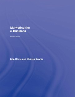 Marketing the e-Business - Harris, Lisa; Dennis, Charles