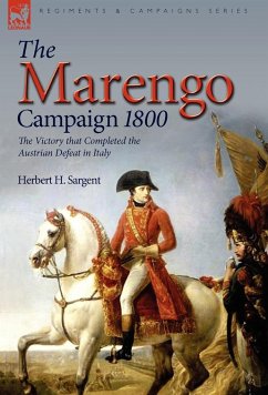 The Marengo Campaign 1800 - Sargent, Herbert H.
