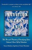 Intuition Is Easy and Fun