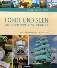Trends und Lifestyle Förde und Seen - Schrader, Sabine; Wiese, Anja; Nickolaus, Axel