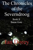 The Chronicles of the Severndroog Book II - Baran Gore