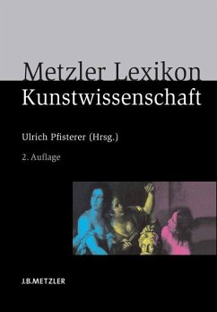 Metzler Lexikon Kunstwissenschaft - Pfisterer, Ulrich (Hrsg.)