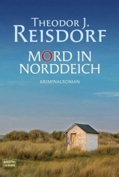Mord in Norddeich - Reisdorf, Theodor J.