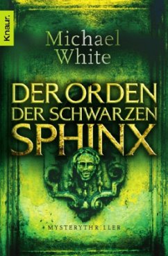 Der Orden der schwarzen Sphinx - White, Michael