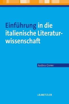 Einführung in die italienische Literaturwissenschaft - Grewe, Andrea