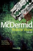 Tödliche Worte / Tony Hill & Carol Jordan Bd.4