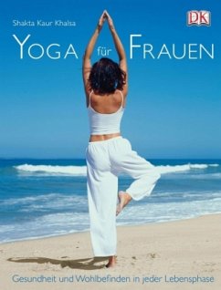 Yoga für Frauen - Khalsa, Shakta Kaur