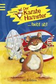 Der Karatehamster . . . hebt ab!