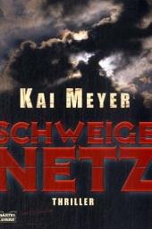 Schweigenetz - Meyer, Kai