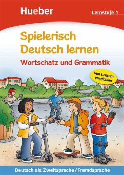 Spielerisch Deutsch lernen. Wortschatz und Grammatik. Lernstufe 1 - Holweck, Agnes; Trust, Bettina