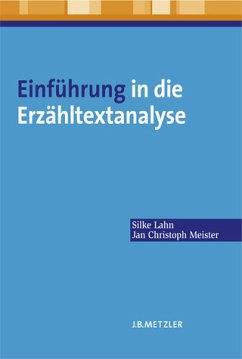 Einführung in die Erzähltextanalyse - Aumüller, Matthias / Biebuyck, Benjamin / Burghardt, Anja et al. Lahn, Silke / Meister, Jan Christoph