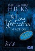 The Law of Attraction - In Action 2