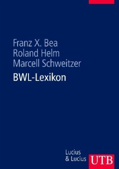 BWL-Lexikon - Bea, Franz Xaver;Helm, Roland;Schweitzer, Marcell