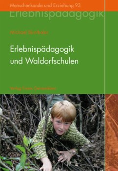 Erlebnispädagogik und Waldorfschulen - Birnthaler, Michael
