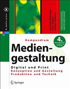 Kompendium der Mediengestaltung Digital und Print - Böhringer, Joachim / Bühler, Peter / Schlaich, Patrick