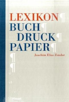 Lexikon Buch, Druck, Papier - Zender, Joachim E.
