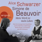 Simone de Beauvoir, Mein Werk ist mein Leben