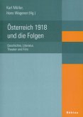 Österreich 1918 und die Folgen