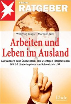 Arbeiten und Leben im Ausland - Jüngst, Wolfgang; Nick, Matthias