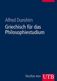 Griechisch für das Philosophiestudium - Dunshirn, Alfred