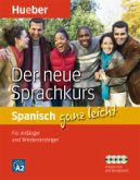 Der neue Sprachkurs Spanisch ganz leicht: Für Anfänger und Wiedereinsteiger / Paket