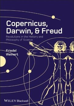 Copernicus, Darwin, and Freud - Weinert, Friedel