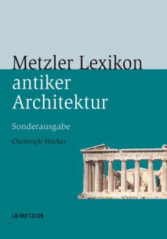 Metzler Lexikon antiker Architektur, Sonderausgabe - Höcker, Christoph