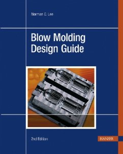 Blow Molding Design Guide - Lee, Norman C.