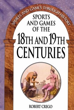 Sports and Games of the 18th and 19th Centuries - Crego, Robert; Kault, David