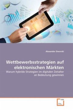 Wettbewerbsstrategien auf elektronischen Märkten - Dworski, Alexander