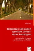 Zeitgenaue Simulation gemischt virtuell-realer Prototypen