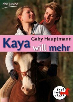 Kaya will mehr / Kaya Bd.5 - Hauptmann, Gaby