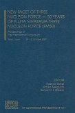 New Facet of Three Nucleon Force - 50 Years of Fujita Miyazawa Three Nucleon Force (FM50): Proceedings of the International Symposium, Tokyo, Japan,29 New Facet of Three Nucleon Force - 50 Years of Fujita Miyazawa Three Nucleon Force (FM50): Proceedings of the International Symposium, Tokyo, Japan,29