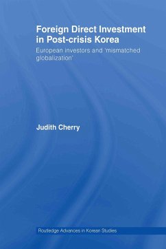 Foreign Direct Investment in Post-Crisis Korea - Cherry, Judith