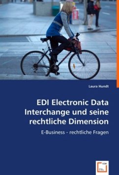 EDI Electronic Data Interchange und seine rechtliche Dimension - Hundt, Laura