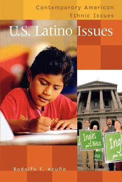 U.S. Latino Issues - Acuna, Rodolfo F.; Acuna, Rudolfo F.; Jaeger, Paul